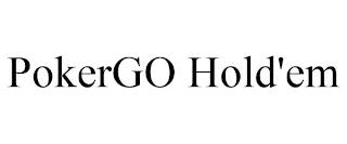 POKERGO HOLD'EM trademark