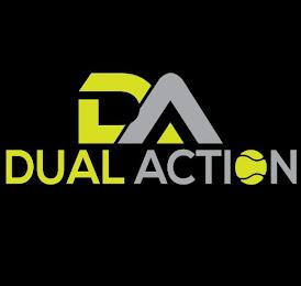 DA DUAL ACTION trademark