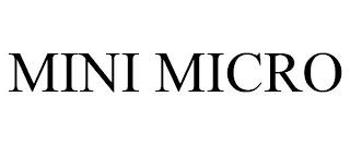 MINI MICRO trademark