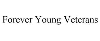 FOREVER YOUNG VETERANS trademark