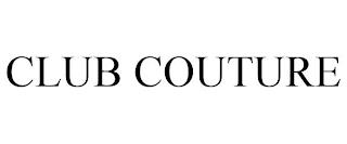 CLUB COUTURE trademark