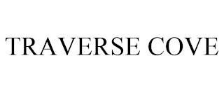 TRAVERSE COVE trademark