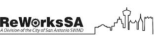 REWORKSSA A DIVISION OF THE CITY OF SAN ANTONIO SWMD trademark