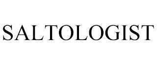 SALTOLOGIST trademark