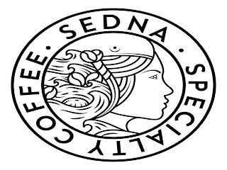 SEDNA· SPECIALTY COFFEE· trademark