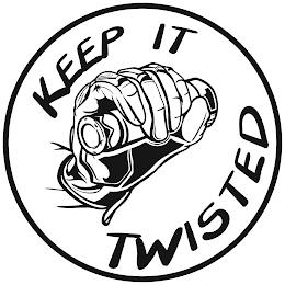 KEEP IT TWISTED trademark