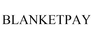 BLANKETPAY trademark