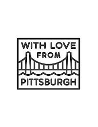 WITH LOVE FROM PITTSBURGH trademark