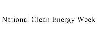 NATIONAL CLEAN ENERGY WEEK trademark