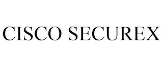 CISCO SECUREX trademark