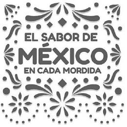 EL SABOR DE MÉXICO EN CADA MORDIDA trademark