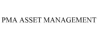 PMA ASSET MANAGEMENT trademark