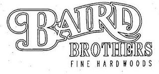 BAIRD BROTHERS FINE HARDWOODS trademark