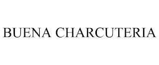 BUENA CHARCUTERIA trademark