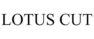 LOTUS CUT trademark