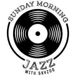 SUNDAY MORNING JAZZ trademark