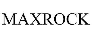 MAXROCK trademark