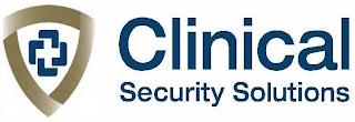 CLINICAL SECURITY SOLUTIONS trademark