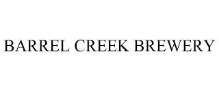 BARREL CREEK BREWERY trademark