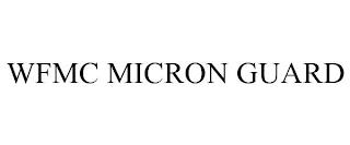 WFMC MICRON GUARD trademark