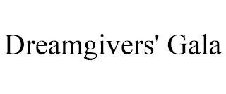 DREAMGIVERS' GALA trademark