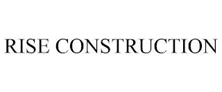 RISE CONSTRUCTION trademark