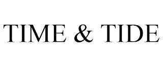 TIME & TIDE trademark