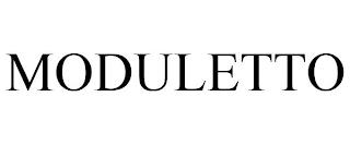 MODULETTO trademark