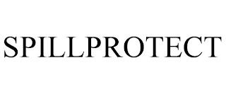 SPILLPROTECT trademark