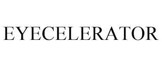 EYECELERATOR trademark