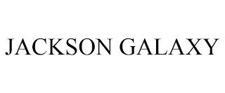 JACKSON GALAXY trademark