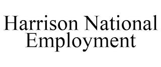 HARRISON NATIONAL EMPLOYMENT trademark