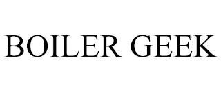 BOILER GEEK trademark