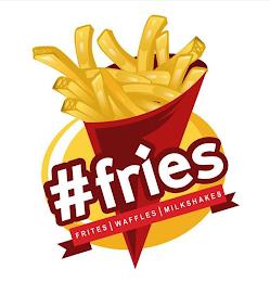 #FRIES FRITES | WAFFLES | MILKSHAKES trademark