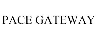 PACE GATEWAY trademark