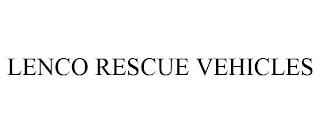 LENCO RESCUE VEHICLES trademark