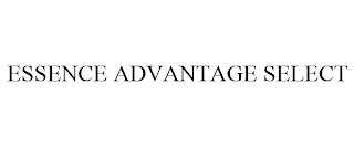 ESSENCE ADVANTAGE SELECT trademark