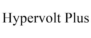 HYPERVOLT PLUS trademark