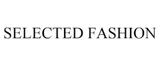 SELECTED FASHION trademark