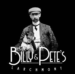 BILLY & PETE'S LARCHMONT trademark