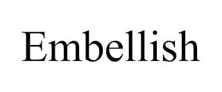 EMBELLISH trademark