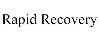 RAPID RECOVERY trademark