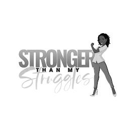 STRONGER THAN MY STRUGGLES trademark