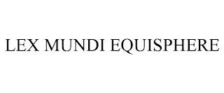 LEX MUNDI EQUISPHERE trademark