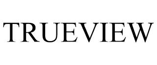 TRUEVIEW trademark