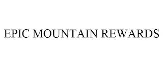 EPIC MOUNTAIN REWARDS trademark