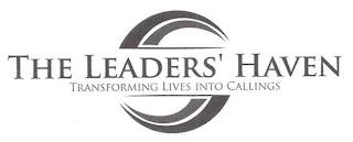 THE LEADERS' HAVEN TRANSFORMING LIVES INTO CALLINGS trademark