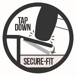 TAP DOWN SECURE-FIT trademark