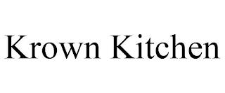 KROWN KITCHEN trademark