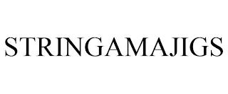 STRINGAMAJIGS trademark